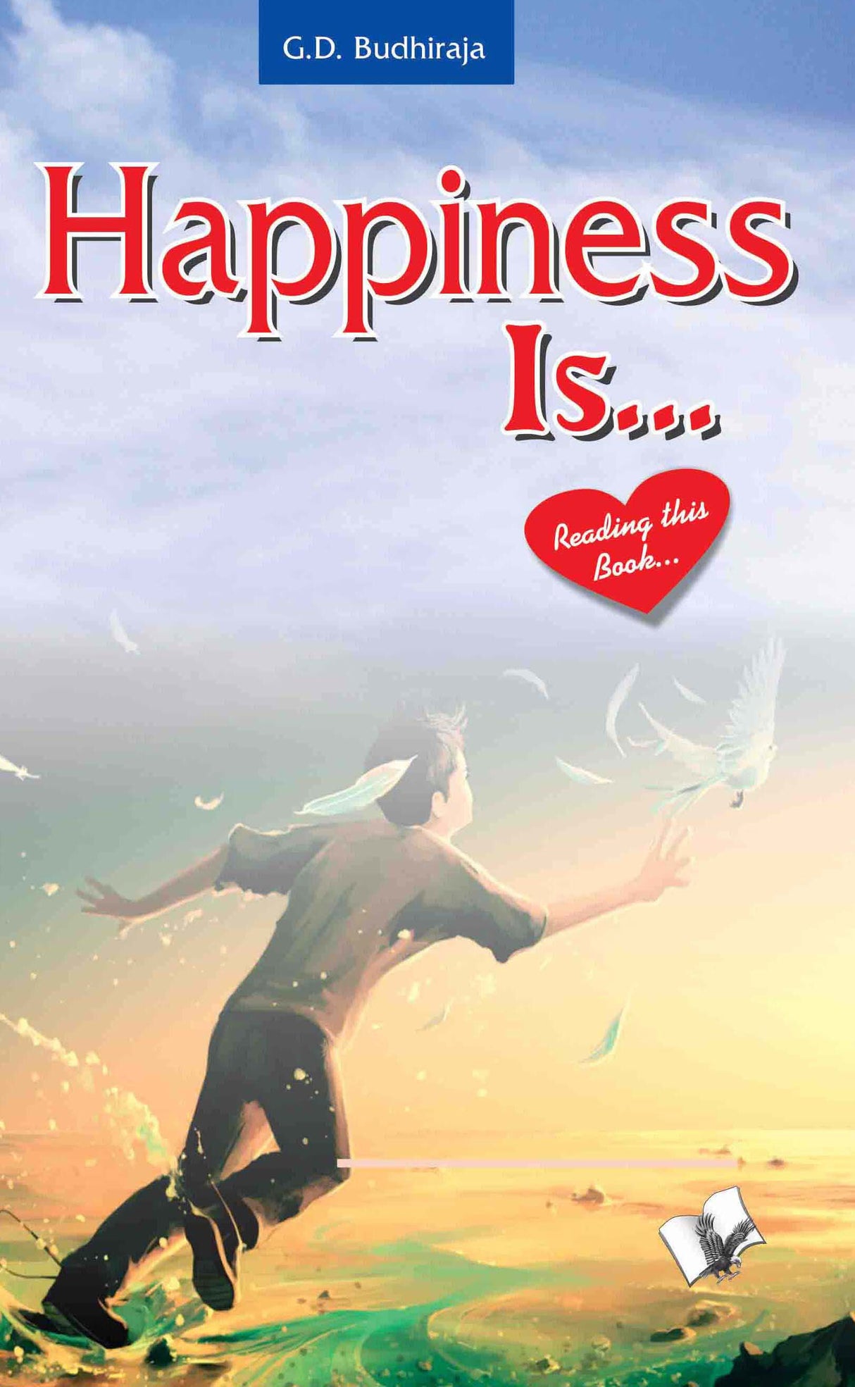 Happiness is...: Within your mind. Discover