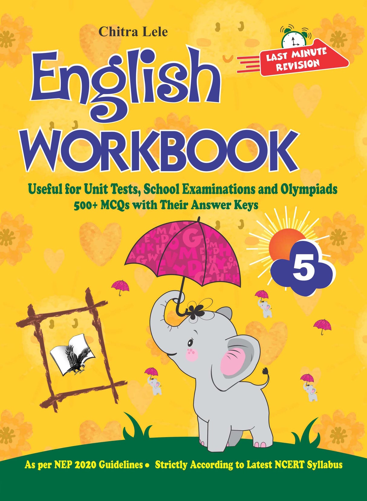 English Workbook Class 5: Useful for Unit Tests, School Examinations & Olympiads