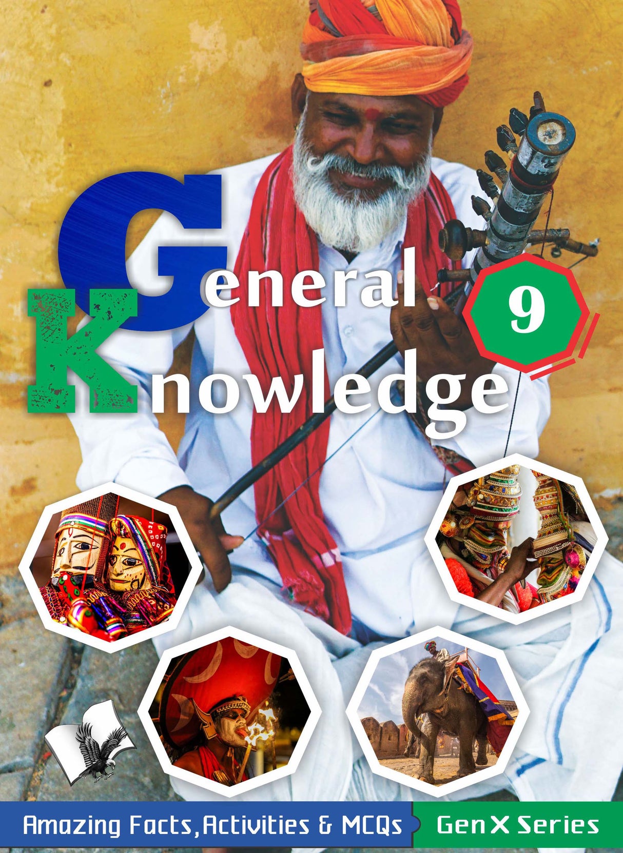 General Knowledge 9(Fully Coloured): Amazing Facts, Activities & MCQs - Gen X Series