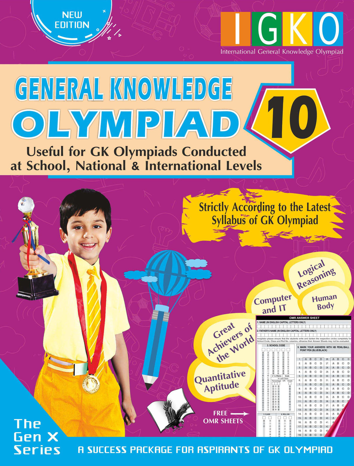 International General Knowledge Olympiad - Class 10(With OMR Sheets): Useful for GK Olympiads Conducted: at School, National & International Levels