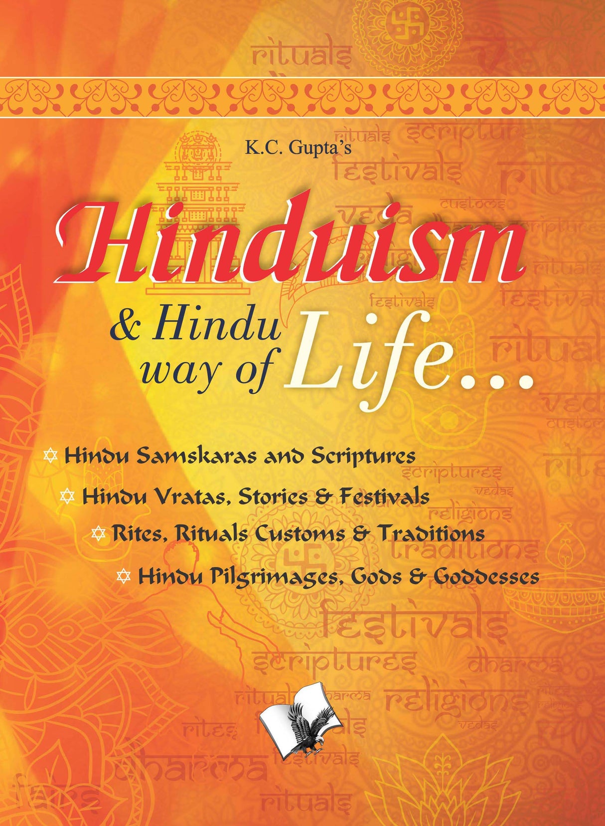 Hinduism and Hindu way of Life: Hindu Samskaras and Scriptures