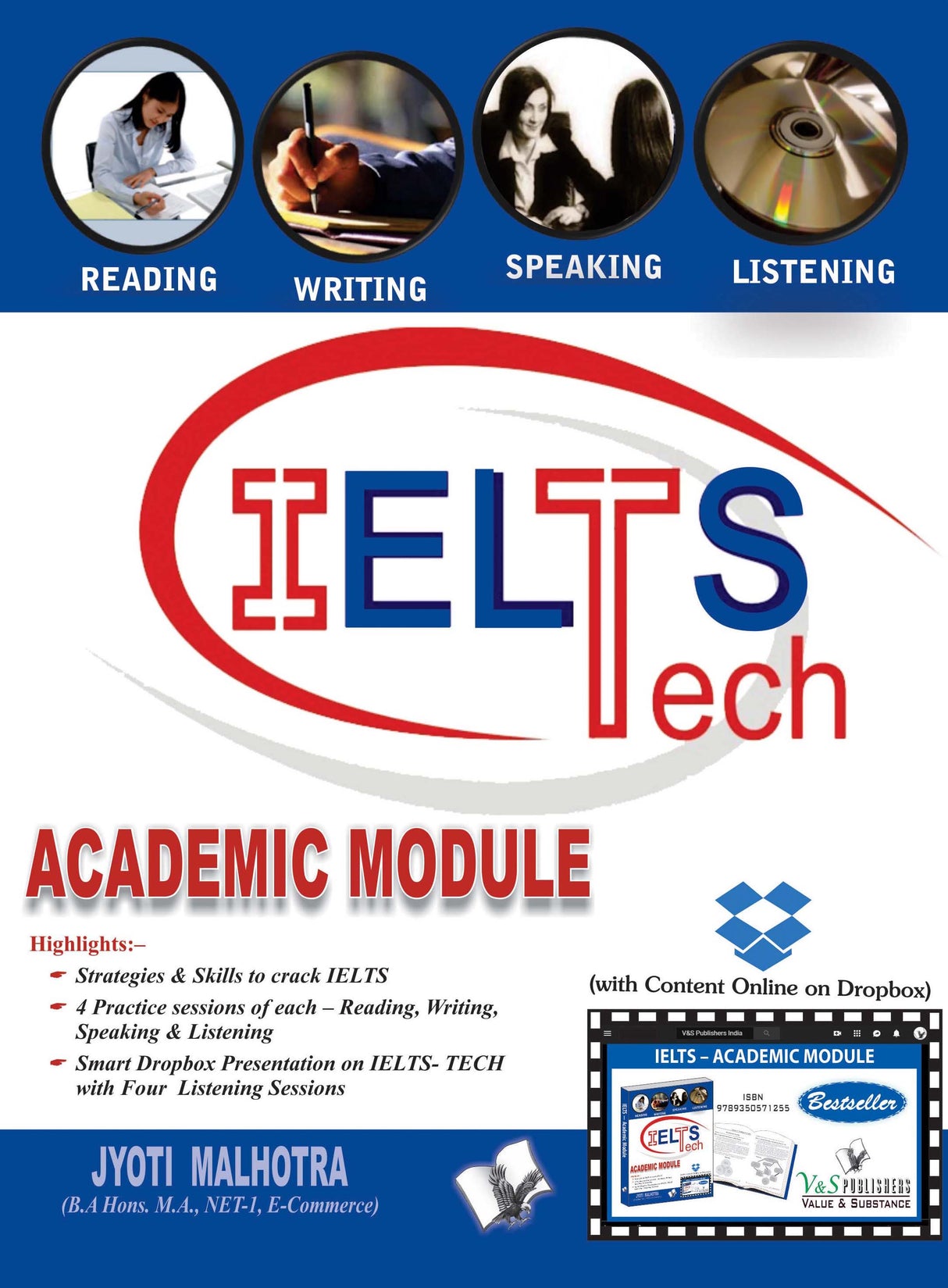 IELTS - Academic Module   (With Online Content on  Dropbox): Working ideas that help score high in Academic Module