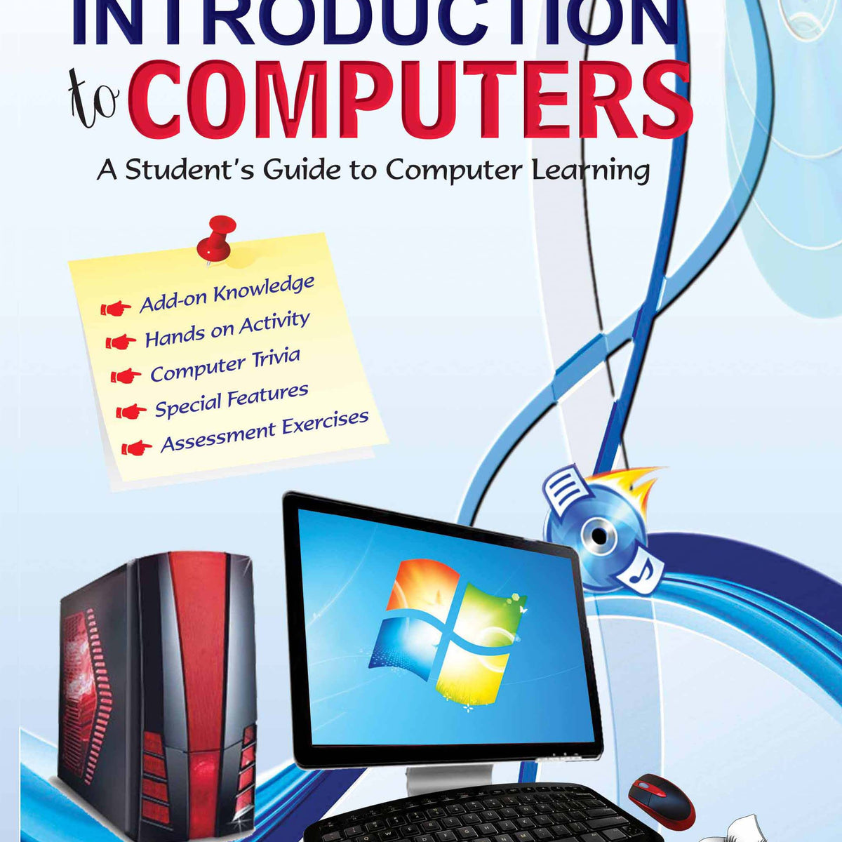 Introduction To Computers : All about the hardware and software used i ...
