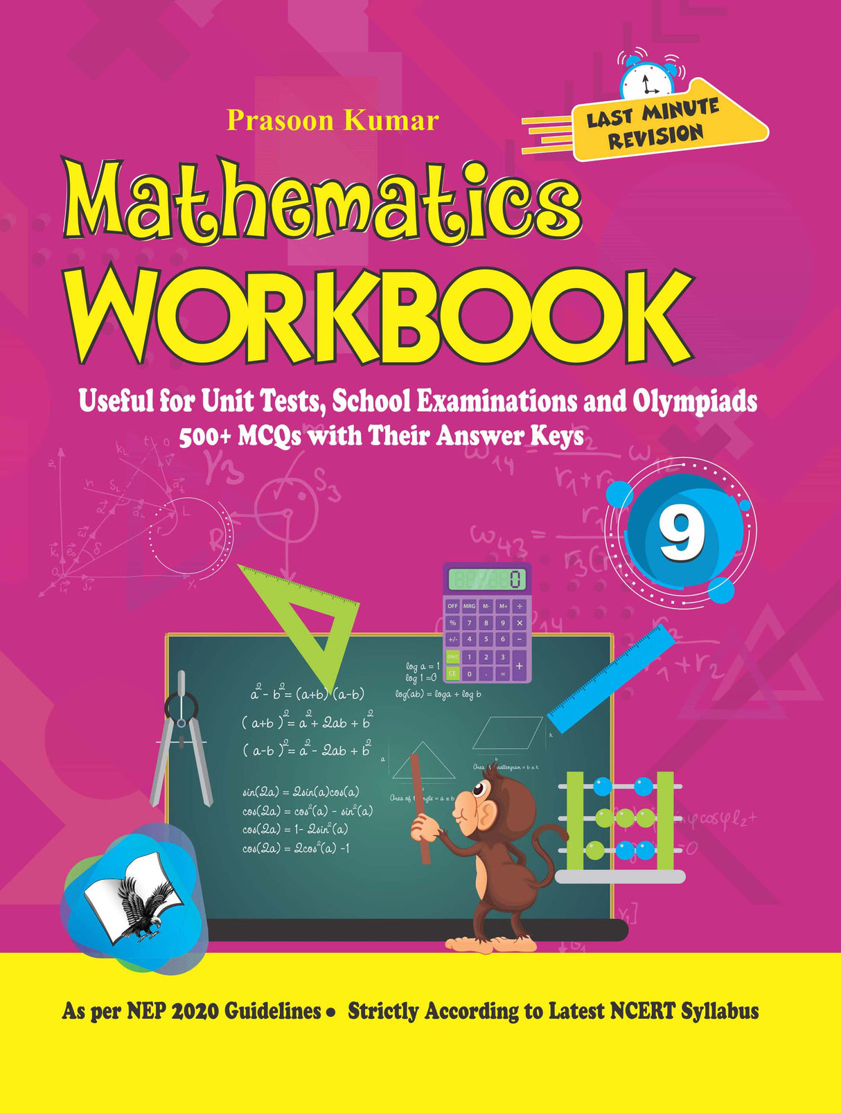 Mathematics Workbook Class 9: Useful for Unit Tests, School Examinations & Olympiads