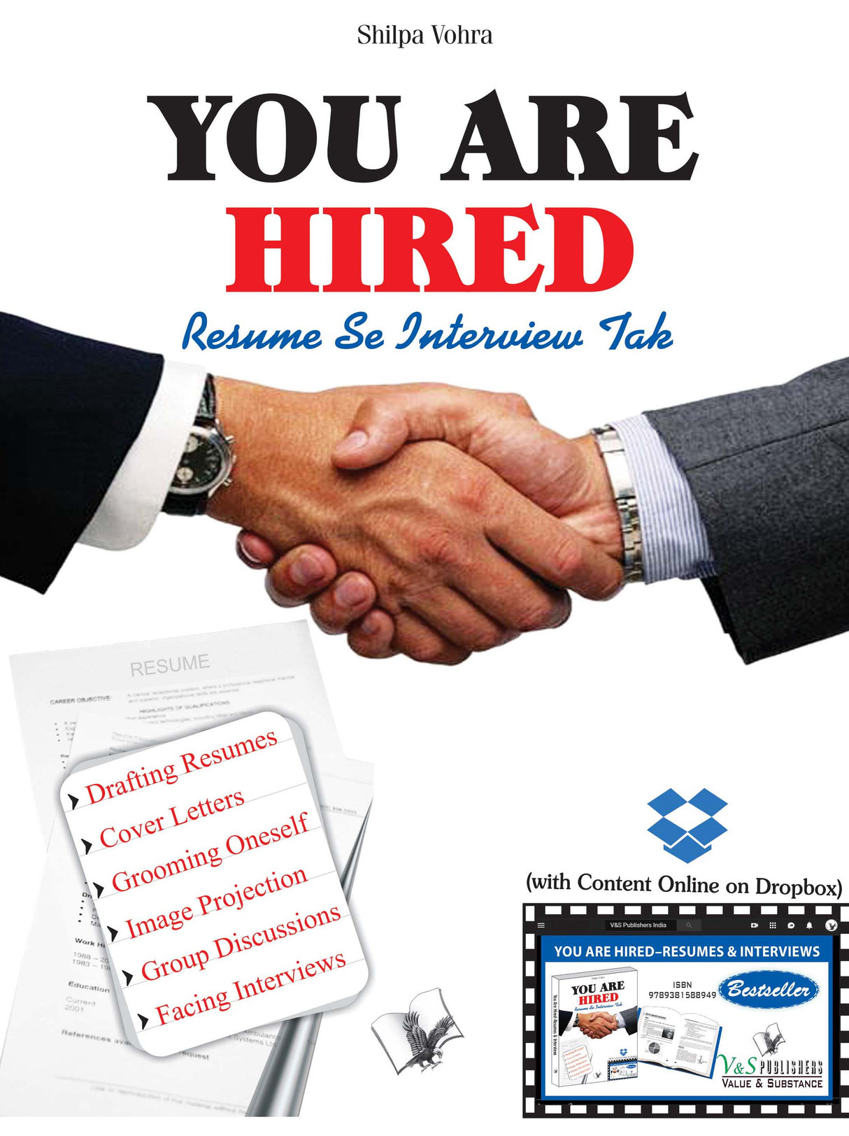 You Are Hired - Resume Se Interview  (With Online Content on  Dropbox): Tips to write good Cover ketters, Resumes & succeed at Interviews