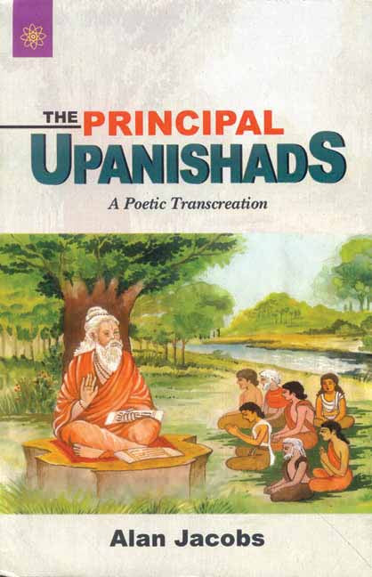 The Principal Upanishads: A Poetic Transcreation