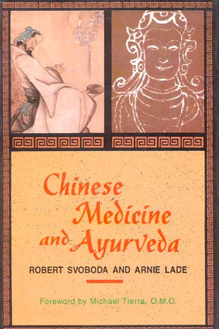 Chinese Medicine and Ayurveda