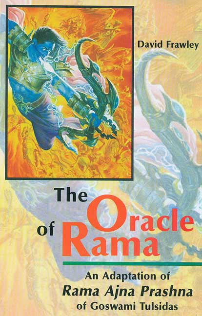 The Oracle of Rama: An Adaptation of Rama Ajna Prashna of Goswami Tulsidas