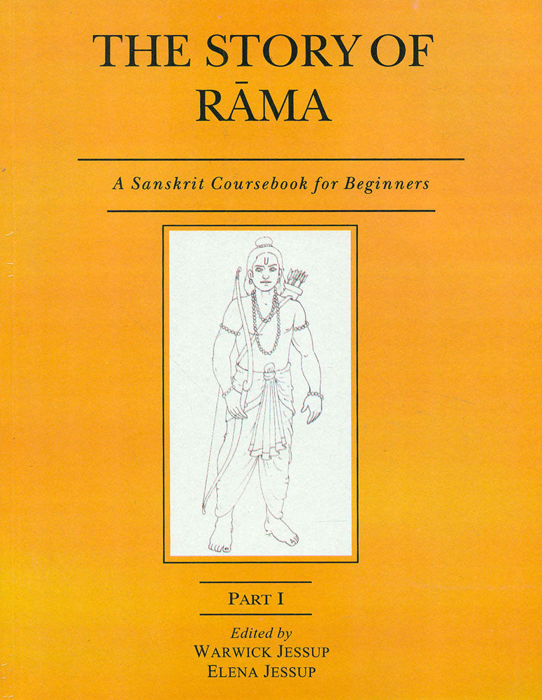 The Story of Rama, Part 1: A Sanskrit Coursebook for Beginners ...
