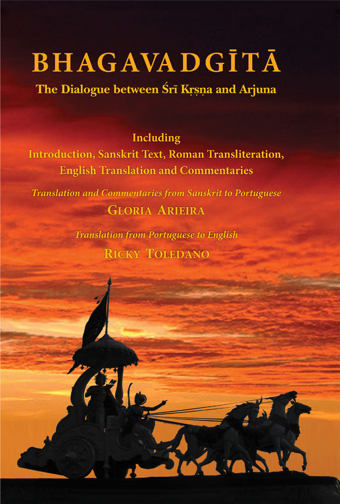 Bhagavadgita: The Dialogue between Sri Krsna and Arjuna: Including Introduction, Sanskrit Text, Roman Transliteration, English Translation and Commentaries