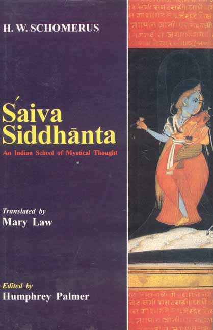 Saiva Siddhanta: An Indian School of Mystical Thought