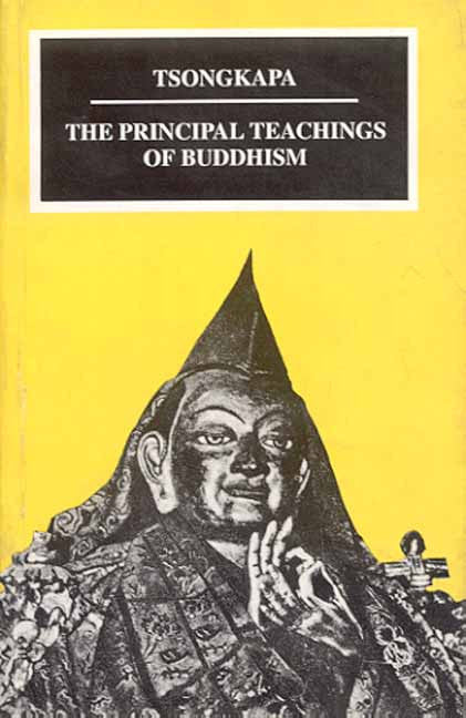 The Principal Teachings of Buddhism: Tsongkapa, With a Comm.