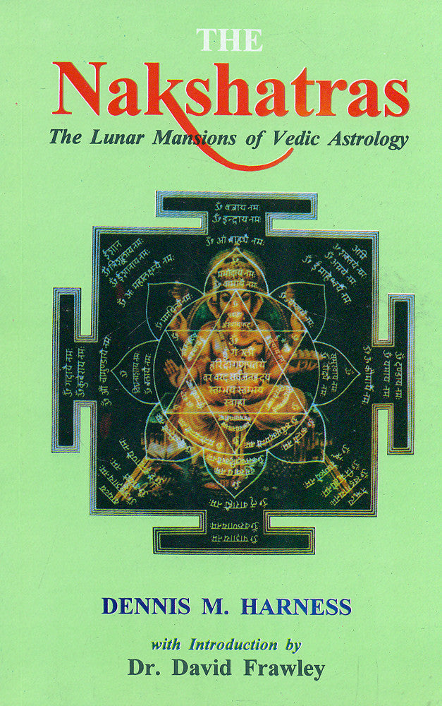 The Nakshatras: The Lunar Mansions of Vedic Astrology