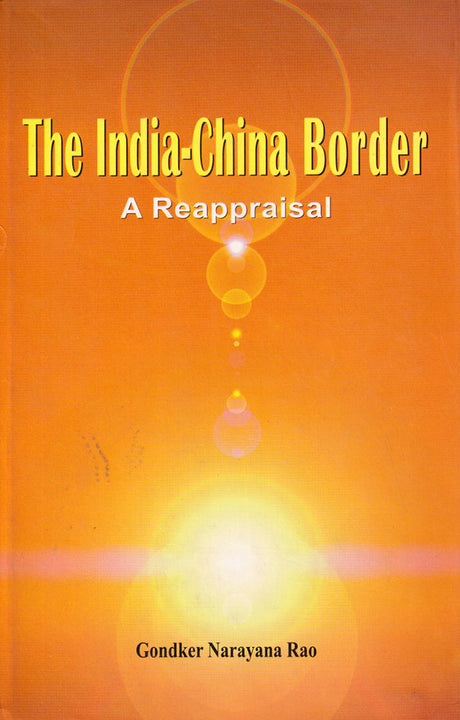 The India-China Border: A Reappraisal