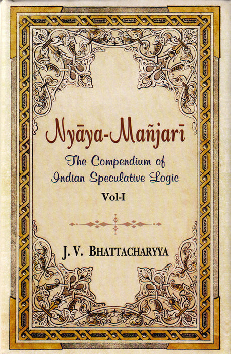 Nyaya-Manjari, Vol.1: The Compendium of Indian Speculative Logic