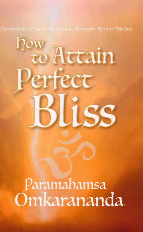 How to Attain Perfect Bliss