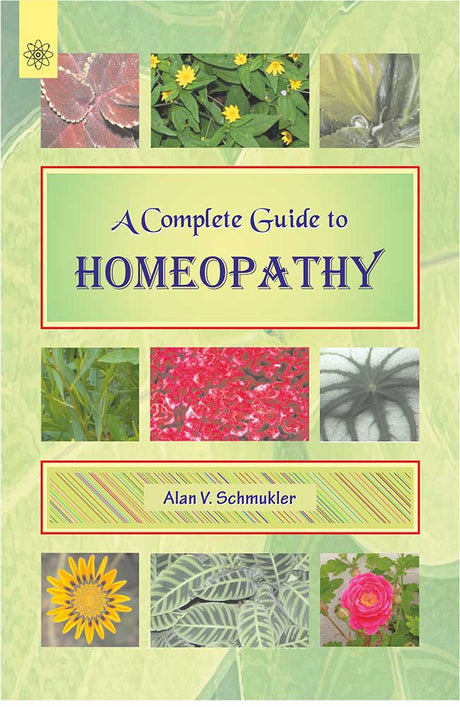 A Complete Guide to Homeopathy