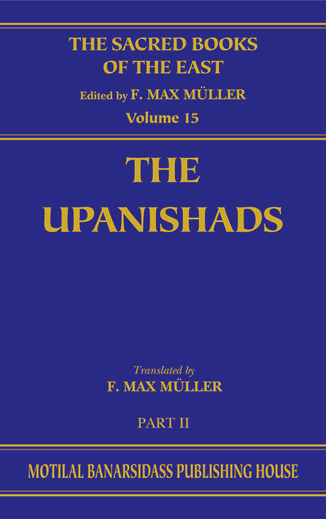 The Upanishads II (SBE Vol. 15)