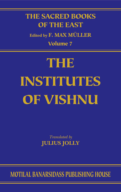 The Institutes of Vishnu (SBE Vol. 7)